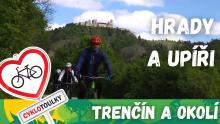 Trenčín a okolí: hrady a upíři